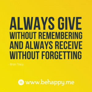 ... and always receive without forgetting
