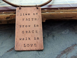 Inspirational Quote Copper Necklace Live by Faith Grow in Grace Walk ...