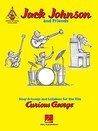 Curious George: Jack Johnson and Friends - Guitar Recorded Version