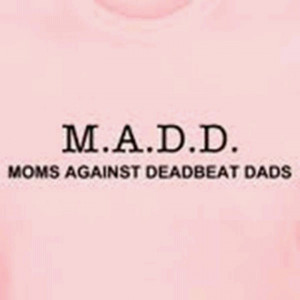 deadbeat dad quotes funny quotes about deadbeat dads deadbeat dad ...