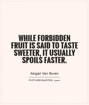 Fruit Quotes Abigail Van Buren Quotes