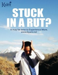 Stuck in a Rut? Experience More with Kyäni! More