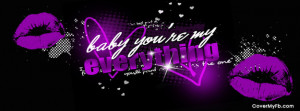 Baby youre my everything Facebook Cover