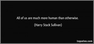 More Harry Stack Sullivan Quotes