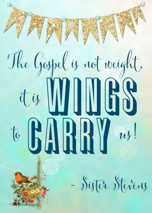 is not weight, it it wings to carry us.