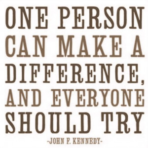 JFK #quote #staytrue Be yourself when everyone else seems to be doing ...