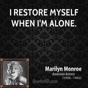 Restore Myself When Alone Quot
