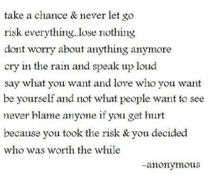Take a chance and never let go.