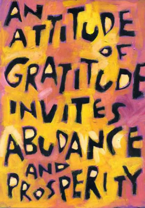 An attitude of gratitude invites abundance and prosperity