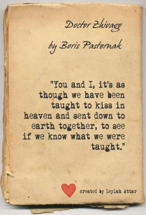 ... earth together, to see if we know what we were taught.” Dr Zhivago