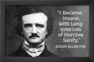 ... With Intervals Of Sanity Edgar Allan Poe Quote Poster Framed Art Print