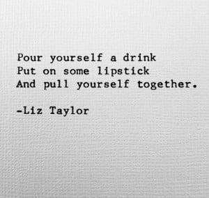 Sassy Liz Taylor quote by WORDJOY on Etsy, $8.00