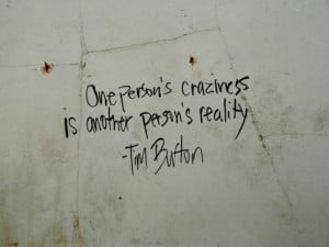 craziness, insanity, quote, quotes, reality, sayings, text, tim burton ...