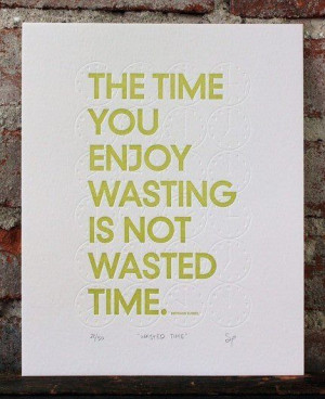 time wasted?