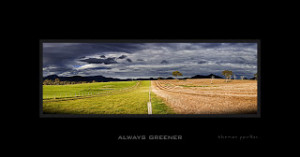 Always Greener - by Thomas Parks