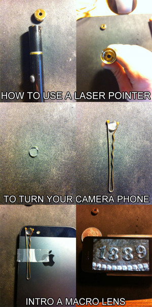 ... including: use-laser-pointer-to-turn-phone-into-macro-camera-life-hack