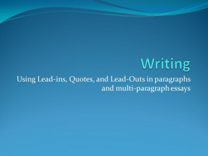 ... -ins, Quotes, and Lead-Outs in paragraphs and multi-paragraph essays