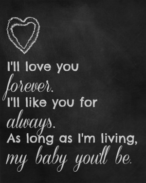 ... my baby i ll love you forever free printable from endlessly inspired