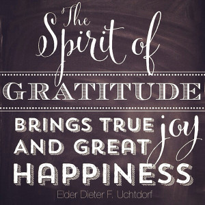 The spirit of gratitude brings true joy and great happiness ...