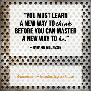 You must learn a new way to think before you can master a new way to ...