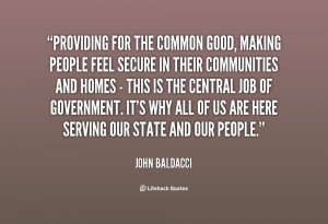 quote-John-Baldacci-providing-for-the-common-good-making-people-8709 ...
