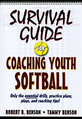 Survival Guide for Coaching Youth Softball 9780736078832