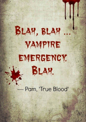 Quote from Pam Beaufort | True Blood