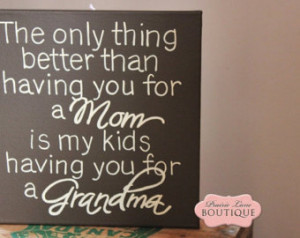 11 x 14 Canvas, Mothers Day, Gift for Mom, Gift for Grandma, Mom Quote ...