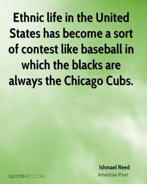 ... contest like baseball in which the blacks are always the Chicago Cubs