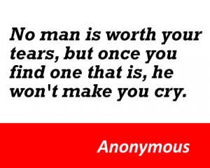 No man is worth your tears by Anonymous