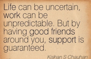 motivational-work-quote-by-kishan-s-chauhan-life-can-be-uncertain-work ...
