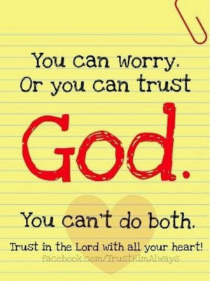 Worry or Trust God