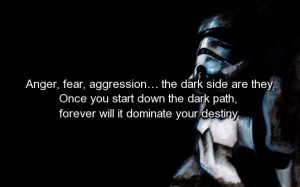 ... , Fear, Aggression The Dark Side Are They Once You Start Down Path