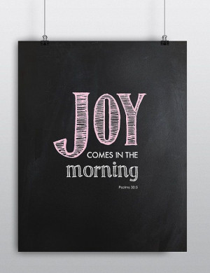 Joy comes in the morning Psalms 30 Bible Verse by withintheframe, $5 ...