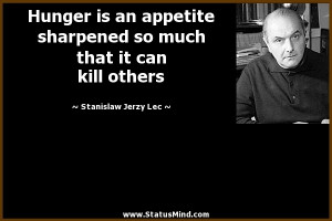 ... that it can kill others - Stanislaw Jerzy Lec Quotes - StatusMind.com