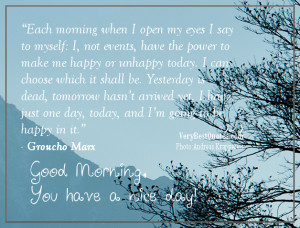 Good Morning Quotes - Each morning when I open my eyes