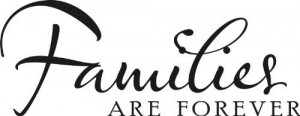 Families ARE FOREVER -Family Home wall quote by Blue Monkey Graphics ...