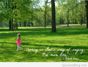 Welcome spring. Spring quotes and images.