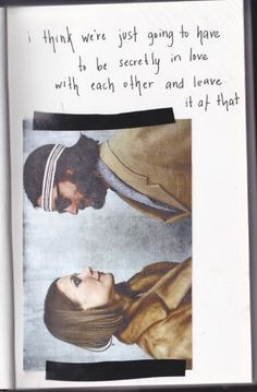 think we're just going to have to be secretly in love with each ...