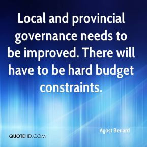 Local and provincial governance needs to be improved. There will have ...