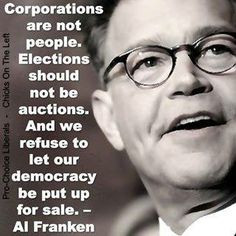 Corporations are not people. Elections should not be auctions. And we ...