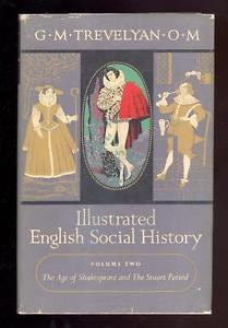 Illustrated English Social History Vol 2 by G M Trevelyan O M 1951