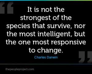 the species that survive nor the most intelligent but the one most ...