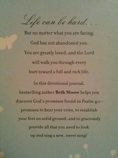 Quote from Beth Moore - yes sometimes Life is very hard, but in those ...