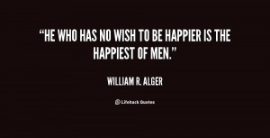quote William R Alger he who has no wish to be 58922 png