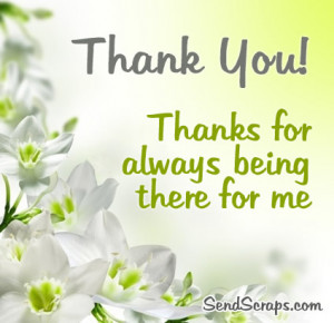 Thank you! Thanks for always being there for me Images