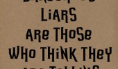Liars Quotes And Sayings Life quotes sayings poems
