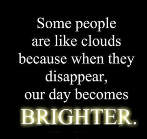 Some People Are Like Clouds
