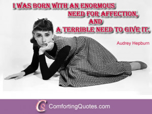 Quotes by Audrey Hepburn About Need for Affection