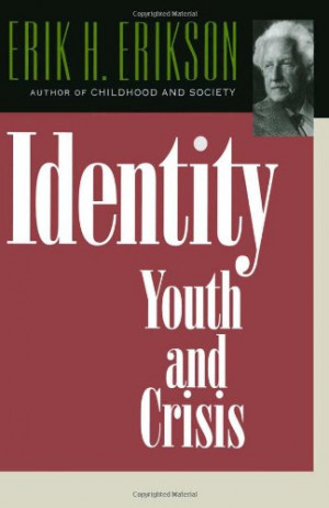 Identity: Youth and Crisis (Austen Riggs Monograph)